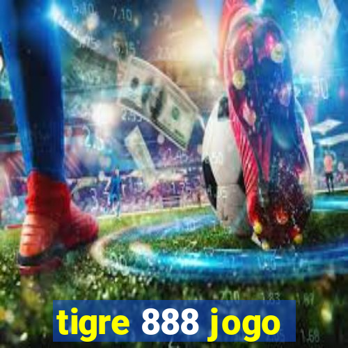 tigre 888 jogo